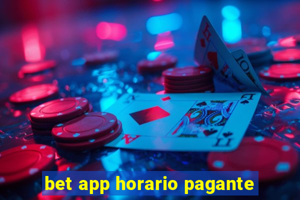 bet app horario pagante